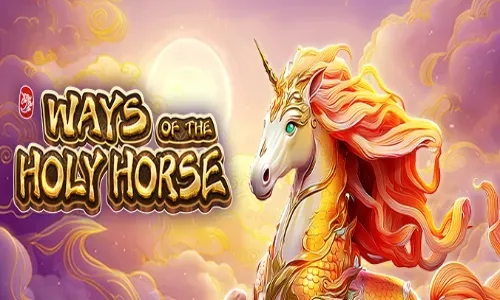 Ways of the Holy Horse