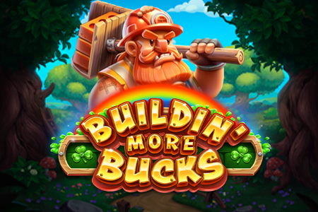 Buildin' More Bucks