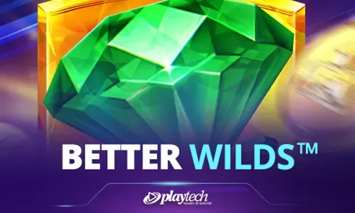 Better Wilds™
