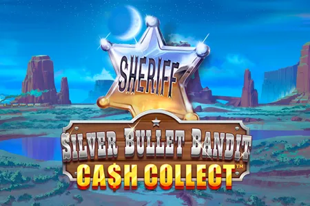 Silver Bullet Bandit: Cash Collect™