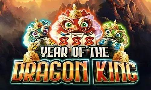 Year of the Dragon King