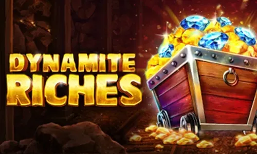 Dynamite Riches