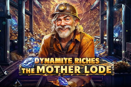Dynamite Riches The Mother Lode