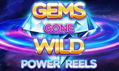 Gems Gone Wild Power Reels